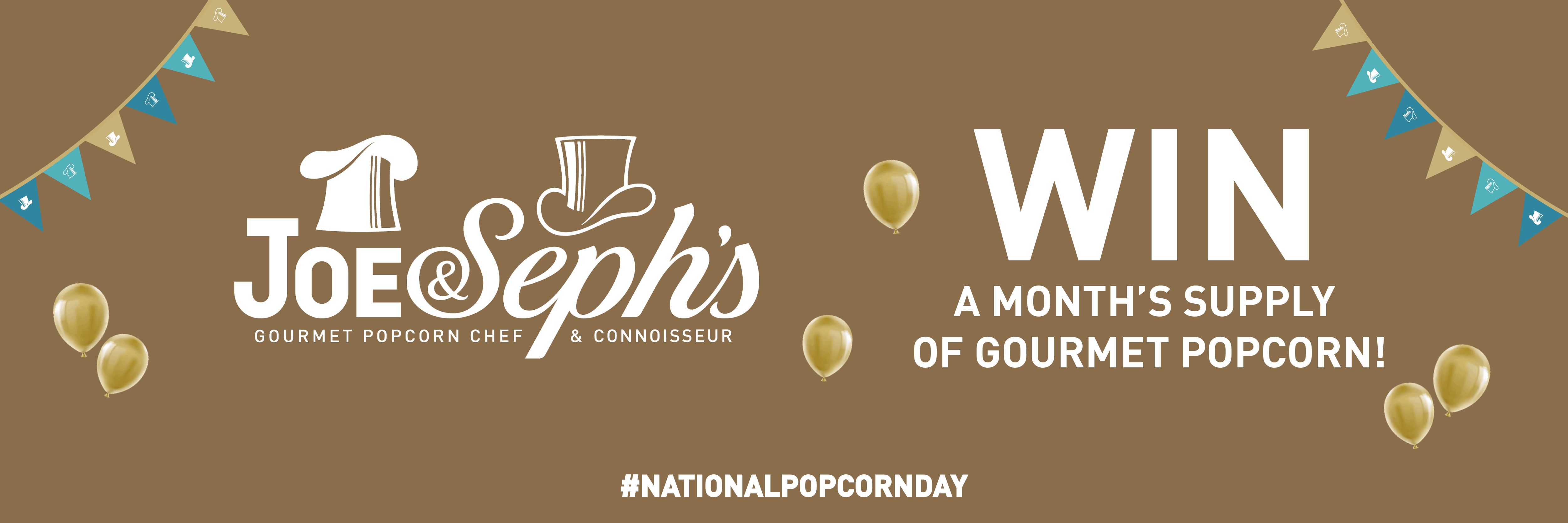 Competition Win A Month's Supply of Gourmet Popcorn! Joe & Seph's